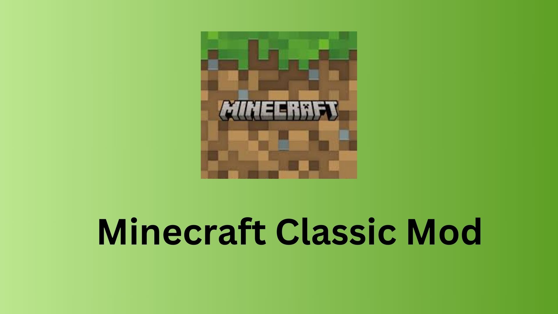 Minecraft classic mod